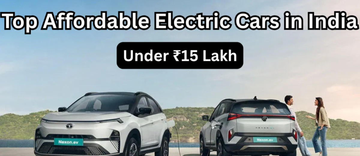 Best Budget Electric Cars Under ₹15 Lakhs in India: Drive Smart, Save More